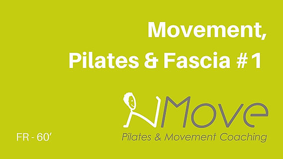 Movement, Pilates & Fascia #1